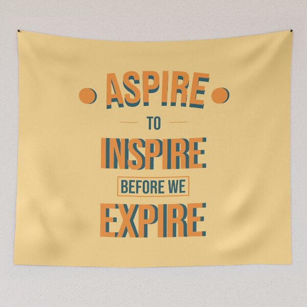 Item preview, Aspire To Inspire Before We Expire Cool Inspiring Design for Boys Girls designed and sold by saadkh.