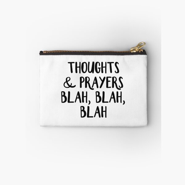 Item preview, Thoughts and Prayers Blah Blah Blah designed and sold by allthetees.