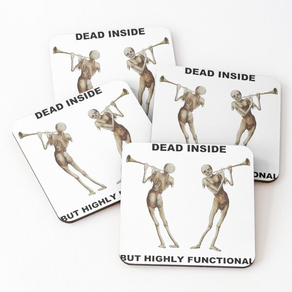 Item preview, Dead inside but highly functional designed and sold by ClassicalMemes.
