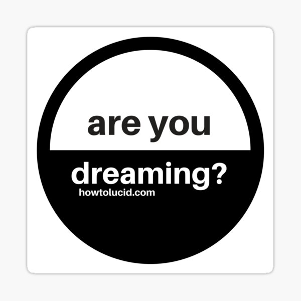 Lucid Dreaming Reality Check Reminder: Put It Everywhere! Sticker