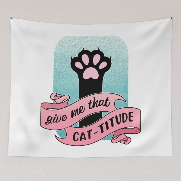 Item preview, Give Me That Cattitude Cat Paw Cat Pun designed and sold by ObsidianDaz.