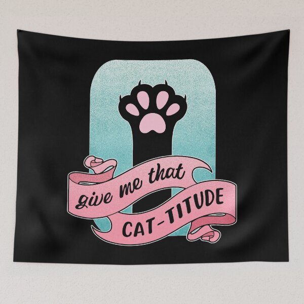Item preview, Give Me That Cattitude Cat Paw Cat Pun designed and sold by ObsidianDaz.
