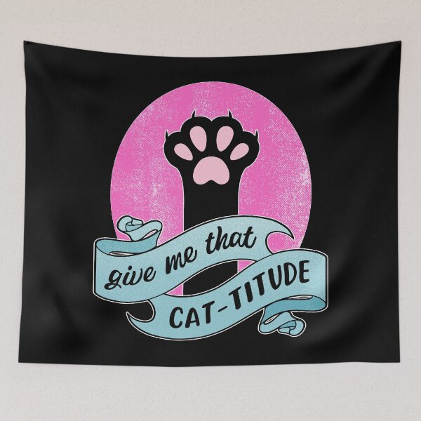 Item preview, Give Me That Cattitude Cat Paw Cat Pun designed and sold by ObsidianDaz.