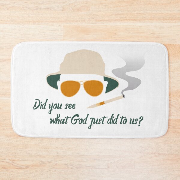 Item preview, Fear and Loathing "What God just did to us" designed and sold by SociallyRemoved.