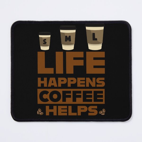 Item preview, Life Happens, Coffee Helps: Embrace Your Coffee Addiction with Aesthetic Coffee Quotes designed and sold by lemamis.