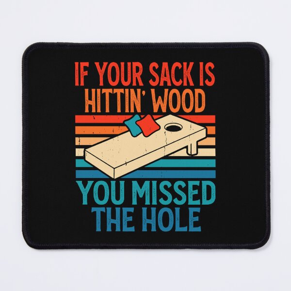 Item preview, If Your Sack Is Hittin Wood You Missed The Hole Retro Design - Baggo Bean Bag Toss Game - Funny Cornhole Player Vintage designed and sold by naworas.