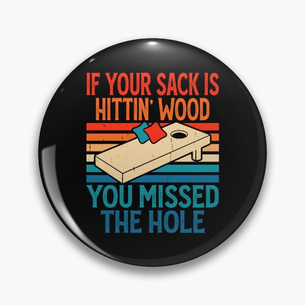 Item preview, If Your Sack Is Hittin Wood You Missed The Hole Retro Design - Baggo Bean Bag Toss Game - Funny Cornhole Player Vintage designed and sold by naworas.
