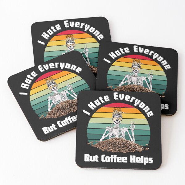 Item preview, I hate everyone but coffee helps, coffee lovers designed and sold by NaaEchDesign ⭐⭐⭐⭐⭐.