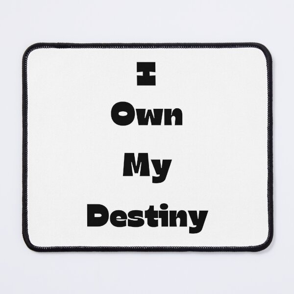 Item preview, I Own My Destiny designed and sold by Anthony Hiorns.