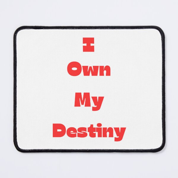 Item preview, I Own My Destiny designed and sold by Anthony Hiorns.