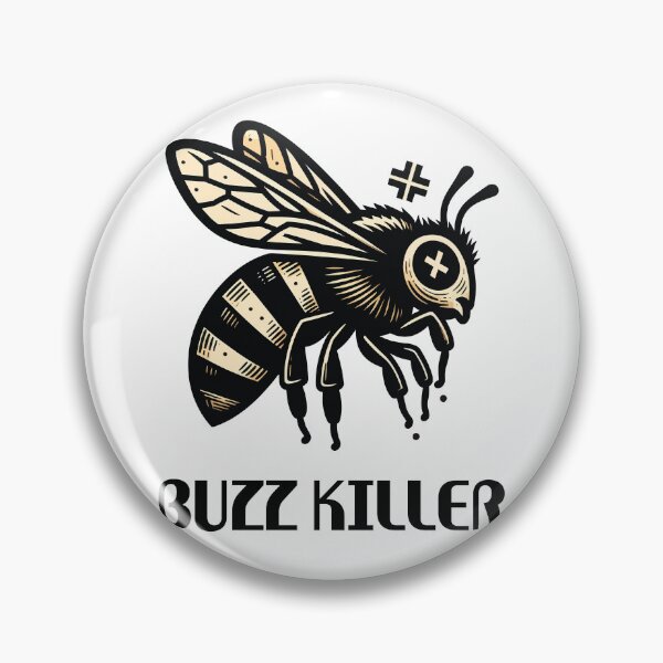 Item preview, Buzz killer designed and sold by arkantus.