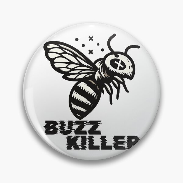 Item preview, Buzz killer designed and sold by arkantus.