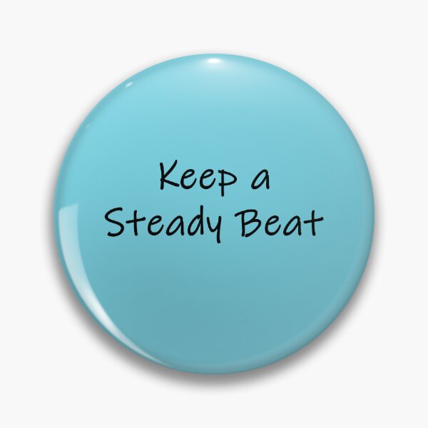 Item preview, Keep a Steady Beat designed and sold by SomeGuyLou.