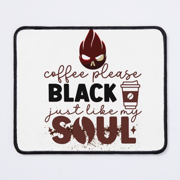 Item preview, Coffee Please: Black, Just Like My Soul - Aesthetic Brew for True Coffee Addicts designed and sold by lemamis.