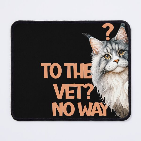 Item preview, To the vet? No way designed and sold by HofTao.