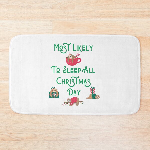 Item preview, Most likely to sleep all christmas day, Sloth on christmas designed and sold by GOLDENGARDENART.