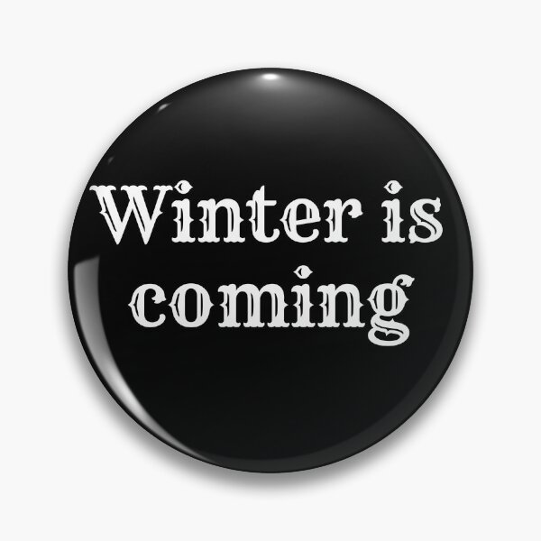 Item preview, Winter is coming designed and sold by Cehe.