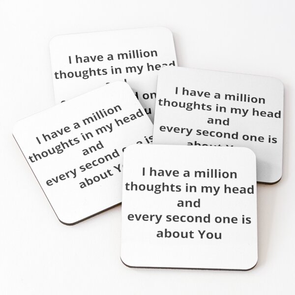 Item preview, I have a million thoughts in my head and every second one is about you. man, woman, disposition, mood, quote, typography. designed and sold by 2012DreamVision.