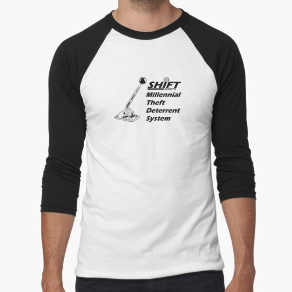 Shift Shirts Theft Deterrent - Manual Transmission Baseball ¾ Sleeve T-Shirt