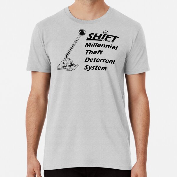 Shift Shirts Theft Deterrent - Manual Transmission Premium T-Shirt