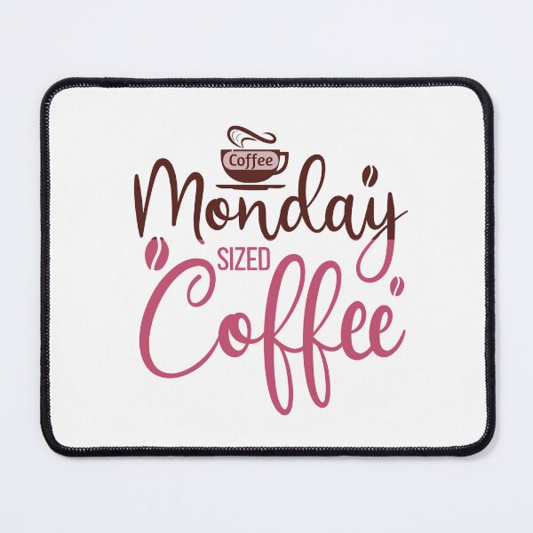Item preview, Monday Coffee Sized: Aesthetic Espresso Bliss for the True Coffee Addict designed and sold by lemamis.