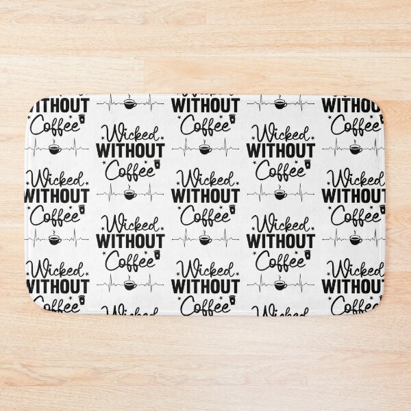 Item preview, Wicked Without Coffee: A Stylish Tribute to Espresso Bliss and Caffeine Love designed and sold by lemamis.