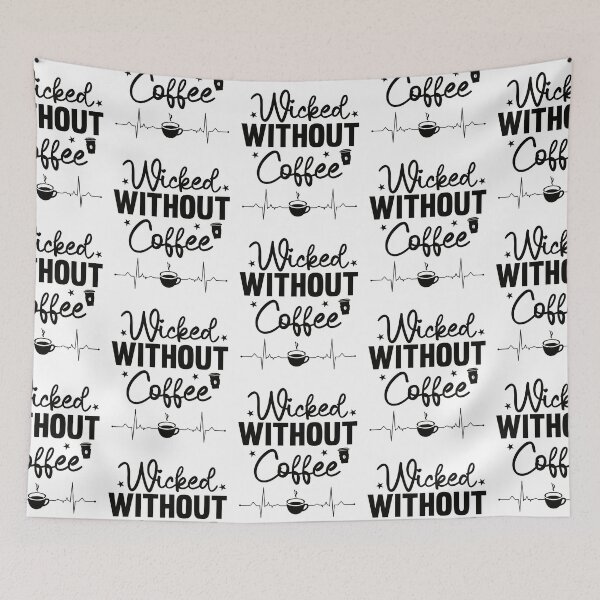 Item preview, Wicked Without Coffee: A Stylish Tribute to Espresso Bliss and Caffeine Love designed and sold by lemamis.