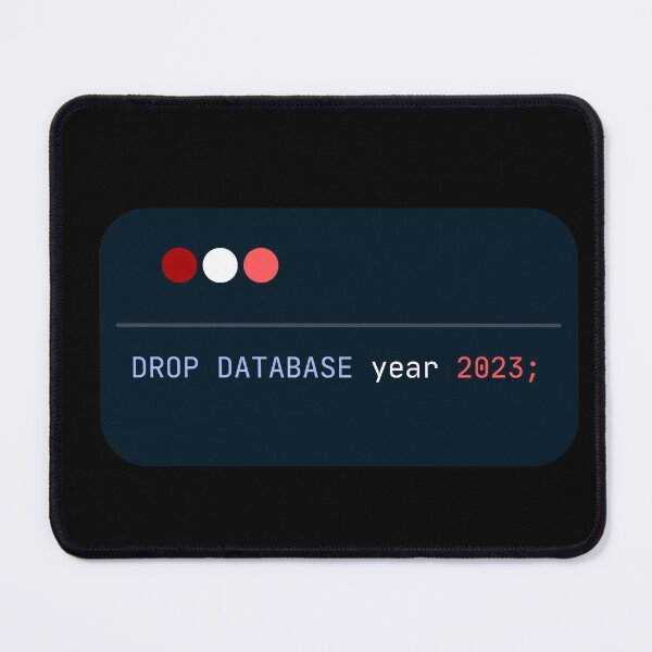 Artikelvorschau, DROP DATABASE Jahr 2023; Programmierwitz für das neue Jahr 2024 entworfen und verkauft von Redstrawberry13.