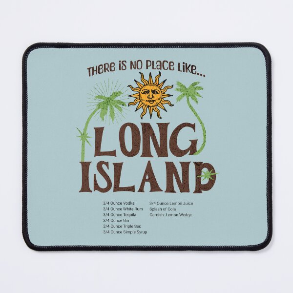 Item preview, There Is No Place Like Long Island....Ice Tea designed and sold by Twisted-Teeze.