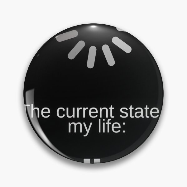 Item preview, the current state of my life: loading... for someone who stucks in a loop T-Shirt designed and sold by Emiliusz.