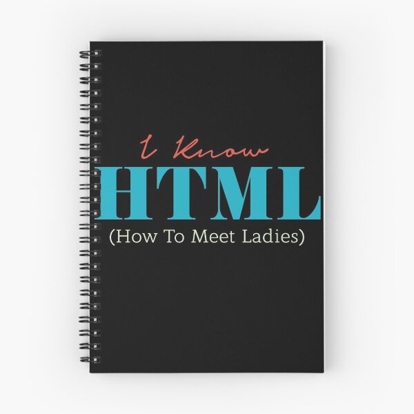 Item preview, I Know HTML Funny Coding Programming Gift  designed and sold by Mikeyy109.