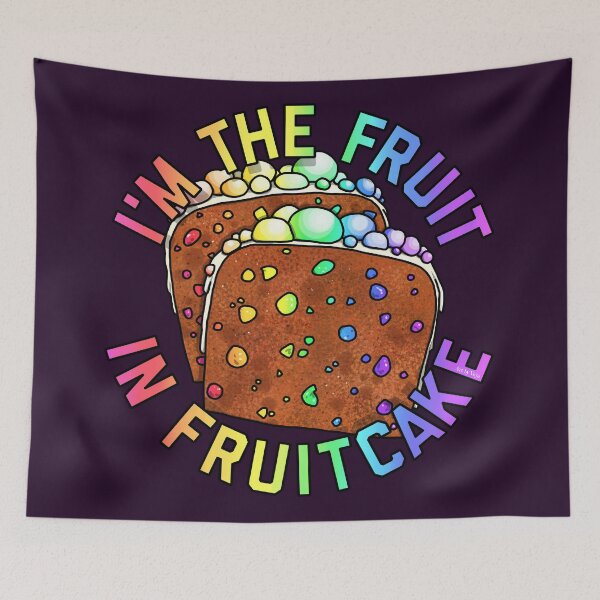 Item preview, I'm The Fruit In Fruitcake designed and sold by Art by Veya.