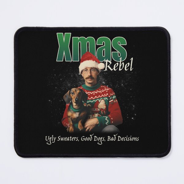 Item preview, Xmas Rebel: Ugly Sweaters, Good Dogs, Bad Decision designed and sold by APACreative.