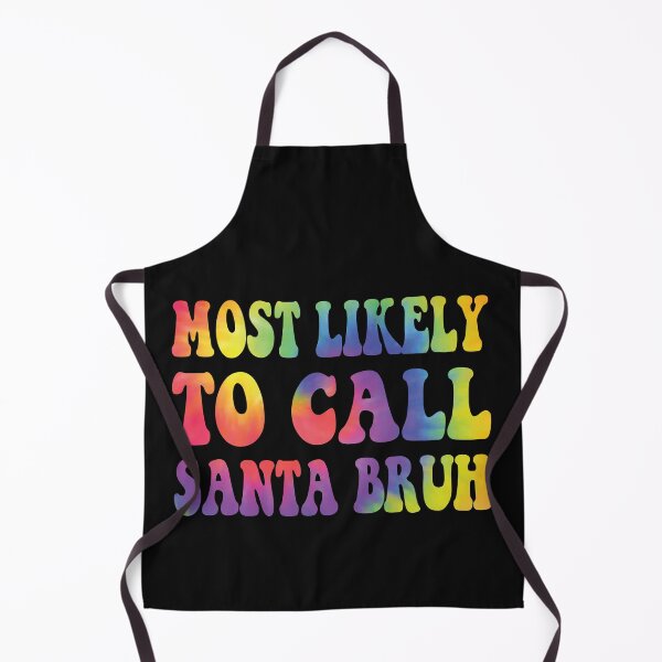 Item preview, most likely to call santa bruh designed and sold by DesignDenDo ⭐⭐⭐⭐⭐.
