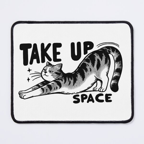 Item preview, Stretching Cat Take Up Space designed and sold by tos42.
