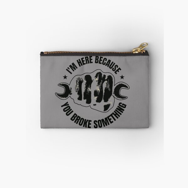 Item preview, I'm here because you broke something designed and sold by BlindmanArt.
