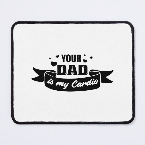 Item preview, Your Dad Is My Cardio designed and sold by Z-Design95.