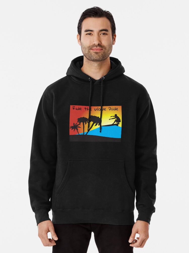 Ride the best sale wave hoodie