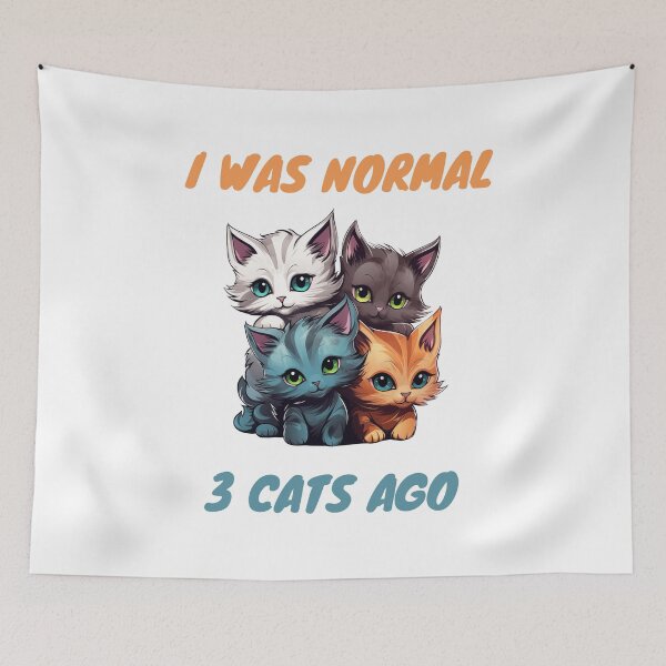 Item preview, I was normal 3 cats ago designed and sold by Gilpro Designs.