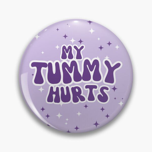 Item preview, My Tummy Hurts designed and sold by JayBell22.
