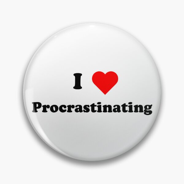 Item preview, I Love Procrastinating designed and sold by anthonykosa.
