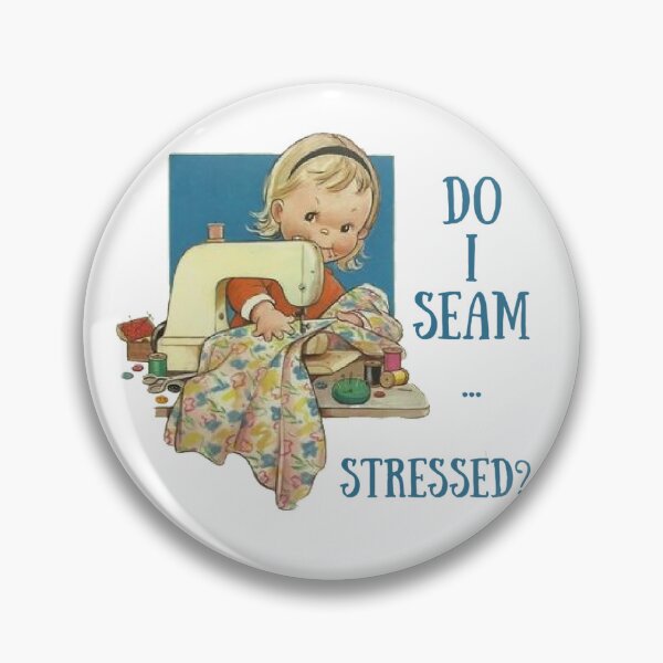 Item preview, Do I Seam Stressed? Sewing Humor designed and sold by SSustainable.