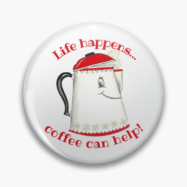 Item preview, Life Happens...Coffee Can Help! Coffee Lover Gift. designed and sold by SSustainable.