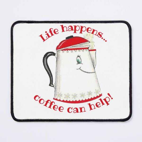 Item preview, Life Happens...Coffee Can Help! Coffee Lover Gift. designed and sold by SSustainable.