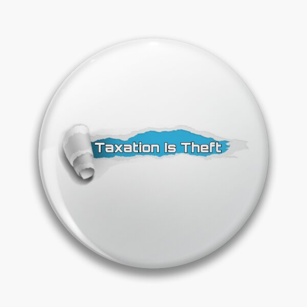 Item preview, Tax Is Theft designed and sold by FE-Customs.