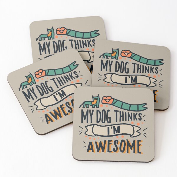 Item preview, My Dog Thinks I'm Awesome! designed and sold by VoyteksDesigns.