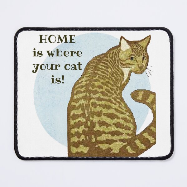 Item preview, Home is Where Your Cat Is! Cat Lover Gift designed and sold by SSustainable.