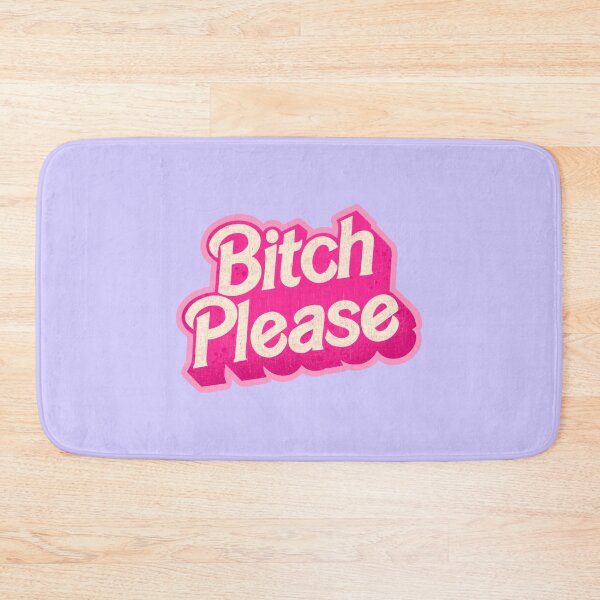 Item preview, Bitch Please designed and sold by Ohmera.