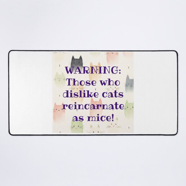 Item preview, Those Who Dislike Cats Reincarnate as Mice! Cat Lover Gift designed and sold by SSustainable.