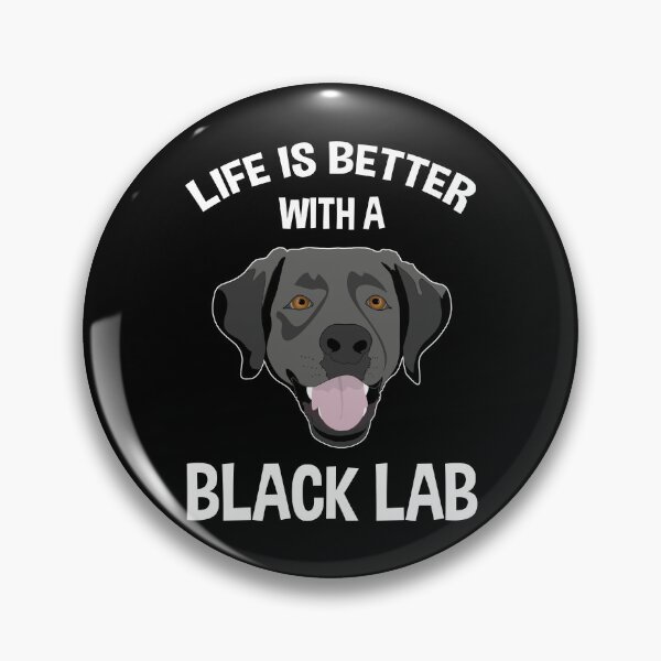 Item preview, Life Is Better With A Black Lab designed and sold by Cat Lady Designs.